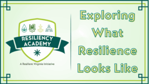 Exploring What Resilience Looks Like: 2026 Resiliency Academy