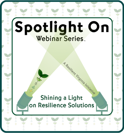 Resilient Virginia's Spotlight On Webinar Series logo